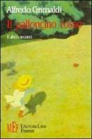 Il palloncino rosso e altri racconti di Alfredo Grimaldi edito da L'Autore Libri Firenze