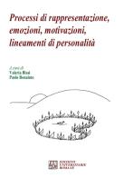 Processi di rappresentazione, emozioni, motivazioni, lineamenti di personalità edito da Edizioni Univ. Romane