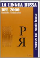 Lingua russa del 2000 vol.2 di Francesca Fici, Natalia Zukova edito da Le Lettere