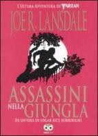 Assassini nella giungla di Joe R. Lansdale edito da Edizioni BD
