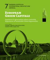 European green capitals. Esperienze di rigenerazione urbana sostenibile. Ediz. italiana e inglese edito da LetteraVentidue