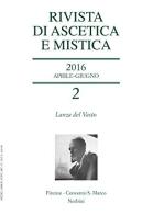 Rivista di ascetica e mistica (2016) vol.2 edito da Nerbini