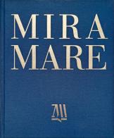 Miramare. Il parco storico e il castello tra storia, arte e natura. Ediz. italiana e inglese di Andreina Contessa edito da Biblos