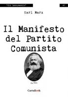 Il Manifesto del Partito Comunista di Karl Marx edito da A.CAR.