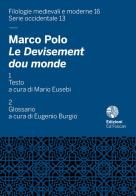 Marco Polo. Le Devisement dou monde edito da Ca' Foscari -Digital Publishin