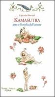 Il piccolo libro del kamasutra. Arte e filosofia dell'amore edito da Mulino Don Chisciotte