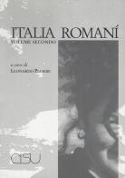 Italia romaní vol.2 edito da CISU
