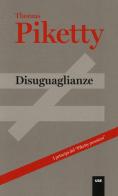 Disuguaglianze di Thomas Piketty edito da Università Bocconi Editore