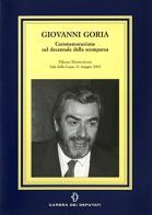 Giovanni Goria. Commemorazione nel decennale della scomparsa edito da Camera dei Deputati