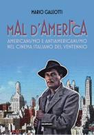 Mal d'America di Mario Galeotti edito da Falsopiano