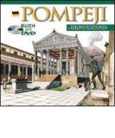 Pompei ricostruite. Ediz. tedesca. Con DVD edito da Archeolibri