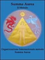 Summa aurea. Il metodo di Roberto Fabbroni edito da Fabbroni Edizioni