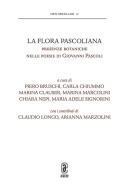 La flora pascoliana. Presenze botaniche nelle poesie di Giovanni Pascoli edito da Aracne (Genzano di Roma)