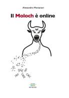 Il Moloch è online di Alessandro Montanari edito da HeyBook