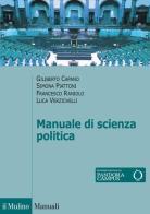 Manuale di scienza politica di Giliberto Capano, Simona Piattoni, Francesco Raniolo edito da Il Mulino