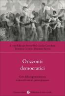 Orizzonti democratici. Crisi della rappresentanza e nuove forme di partecipazione edito da Carocci