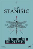 Trappole e imboscate di Sasa Stanisic edito da L'orma