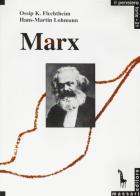 Marx. Introduzione al suo pensiero di Ossip K. Flechtheim, H. Martin Lohmann edito da Massari Editore
