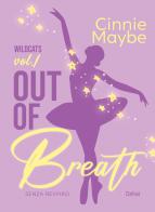 Out of breath. Senza respiro di Cinnie Maybe edito da Delrai Edizioni