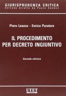 Il procedimento per decreto ingiuntivo di Pietro Leanza, Enrico Paratore edito da Utet Giuridica