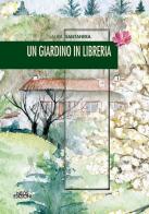 Un giardino in libreria di Laura Santanera edito da Neos Edizioni