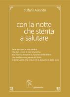 Con la notte che stenta a salutare di Stefano Assandri edito da Gattomerlino/Superstripes