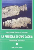 La penisola di Capo Caccia di Franca Valsecchi, Antonio Torre edito da Carlo Delfino Editore