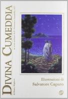 Divina Cumeddia. La Divina Commedia in versi siciliani. Ediz. limitata di Dante Alighieri edito da Nuova IPSA