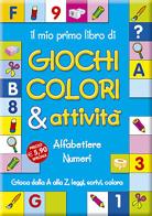 Il mio primo libro di giochi, colori & attività. Con gadget edito da Vega Edizioni