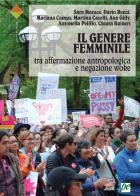 Il genere femminile tra affermazione antropologica e negazione woke di Sara Morace, Dario Renzi, Mariana Camps edito da Prospettiva Edizioni Services & Publishing