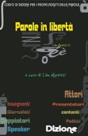 Parole in libertà di Lino Moretti edito da ilmiolibro self publishing