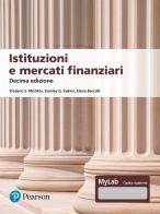 Istituzioni e mercati finanziari di Frederic S. Mishkin, Stanley G. Eakins, Elena Beccalli edito da Pearson