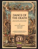 Dance of the death-Danza macabra-Danse des morts-Todten-Tantz von der Stadt Basel di Matthäus Merian The Elder (1593-1850) di Luca Stefano Cristini edito da Soldiershop