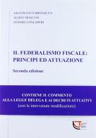 Il federalismo fiscale. Principi ed attuazione edito da Temi