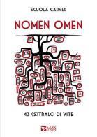 Nomen omen. 43 (s)tralci di vite edito da MdS Editore