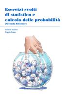 Esercizi svolti di statistica e calcolo delle probabilità di Stefano Bonnini, Angela Grassi edito da Volta la Carta