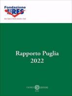 Rapporto Puglia 2022. Nuova ediz. edito da Cacucci