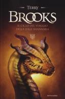 Il ciclo del viaggio della Jerle Shannara di Terry Brooks edito da Mondadori