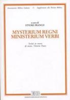 Mysterium regni. Ministerium verbi. Scritti in onore di mons. Vittorio Fusco edito da EDB