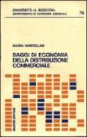 Saggi di economia della distribuzione commerciale di Maria Martellini edito da Giuffrè