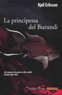 La principessa del Burundi di Kjell Eriksson edito da Marsilio