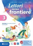 Lettori senza frontiere. Con quaderno. Con e-book. Con espansione online. Per la Scuola media vol.3 di Silvana Citterio, Roberto Didoni, Emanuele Fumagalli edito da Raffaello