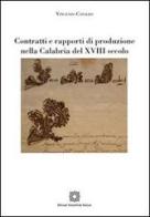 Contratti e rapporti di produzione nella Calabria del XVIII secolo di Vincenzo Cataldo edito da Edizioni Scientifiche Italiane