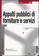 Appalti pubblici di forniture e servizi di Mauro Gatti edito da Sistemi Editoriali