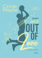Out of love. Senza amore di Cinnie Maybe edito da Delrai Edizioni