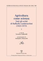 Agricoltura come scienza. Tutti gli scritti di Raffaello Lambruschini (1822-1873) di Raffaello Lambruschini edito da Polistampa