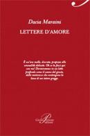 Lettere d'amore. Con CD Audio di Dacia Maraini edito da Perrone