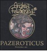 Pazeroticus di Andrea Pazienza edito da Fandango Libri