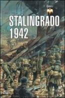 Stalingrado 1942 di Peter Antill edito da LEG Edizioni