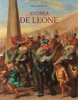 Andrea De Leone (Napoli 1610-1685). Dipinti e Disegni. Ediz. a colori di Miriam Di Penta edito da De Luca Editori d'Arte